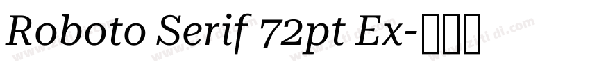 Roboto Serif 72pt Ex字体转换